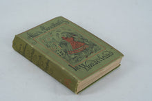 Load image into Gallery viewer, Alice’s Adventures in Wonderland & Through the Looking-Glass – Lewis Carroll – People’s Edition 1896