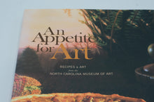 Load image into Gallery viewer, An Appetite for Art: Recipes & Art from the North Carolina Museum of Art (Hardcover, 2002)