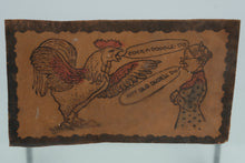 Load image into Gallery viewer, Antique Early 1900s Leather Postcard – “Cock-a-Doodle-Do / Any Old Dude’ll Do” Embossed Rooster & Lady Design