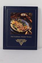 Load image into Gallery viewer, Fish Traditions: Member Recipes - North American Fishing Club