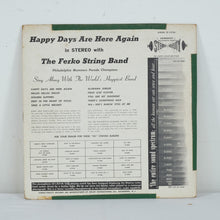 Load image into Gallery viewer, Happy Days Are Here Again – Ferko String Band Vinyl LP – Somerset SF-12700A – Mummers' Parade Champions