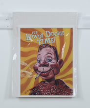 Load image into Gallery viewer, “It’s Howdy Doobie Time!” 16x20 Poster Print – Retro Parody Art by K. Adair (2020)