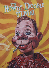 Load image into Gallery viewer, “It’s Howdy Doobie Time!” 16x20 Poster Print – Retro Parody Art by K. Adair (2020)