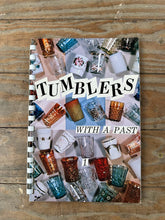 Load image into Gallery viewer, Tumblers With a Past – Vintage Carnival & Depression Glass Reference Book (1967, Spiral Bound)