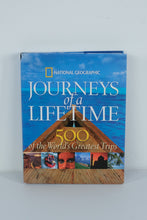 Load image into Gallery viewer, National Geographic Journeys of a Lifetime: 500 of the World’s Greatest Trips – Hardcover Travel Inspiration Book