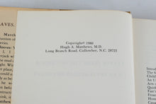 Load image into Gallery viewer, Leaves From the Notebook of an Appalachian Physician Hugh A Matthews 1980 Hardcover
