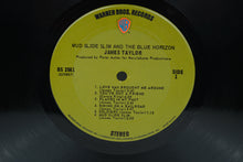 Load image into Gallery viewer, James Taylor – Mud Slide Slim and the Blue Horizon (1971) – Vinyl LP