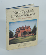 Load image into Gallery viewer, North Carolina’s Executive Mansion: The First Hundred Years – Autographed by Governor Jim Martin & First Lady Dottie Martin (1990 Hardcover)