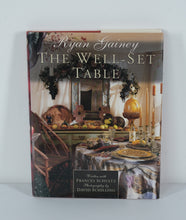 Load image into Gallery viewer, Ryan Gainey: The Well-Set Table — Hardcover with Photography by David Schilling