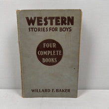 Load image into Gallery viewer, Western Stories for Boys - Willard F. Baker
