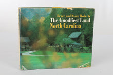 Load image into Gallery viewer, The Goodliest Land: North Carolina Hardcover, 1973