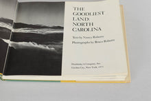 Load image into Gallery viewer, The Goodliest Land: North Carolina Hardcover, 1973