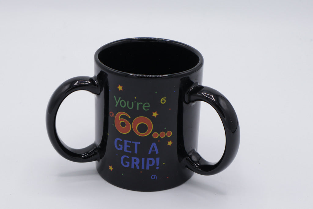 Funny Triple Handle Coffee Mug – You’re 60… Get A Grip! – Gag Gift for 60th Birthday