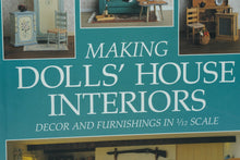 Load image into Gallery viewer, Making Dolls&#39; House Interiors
