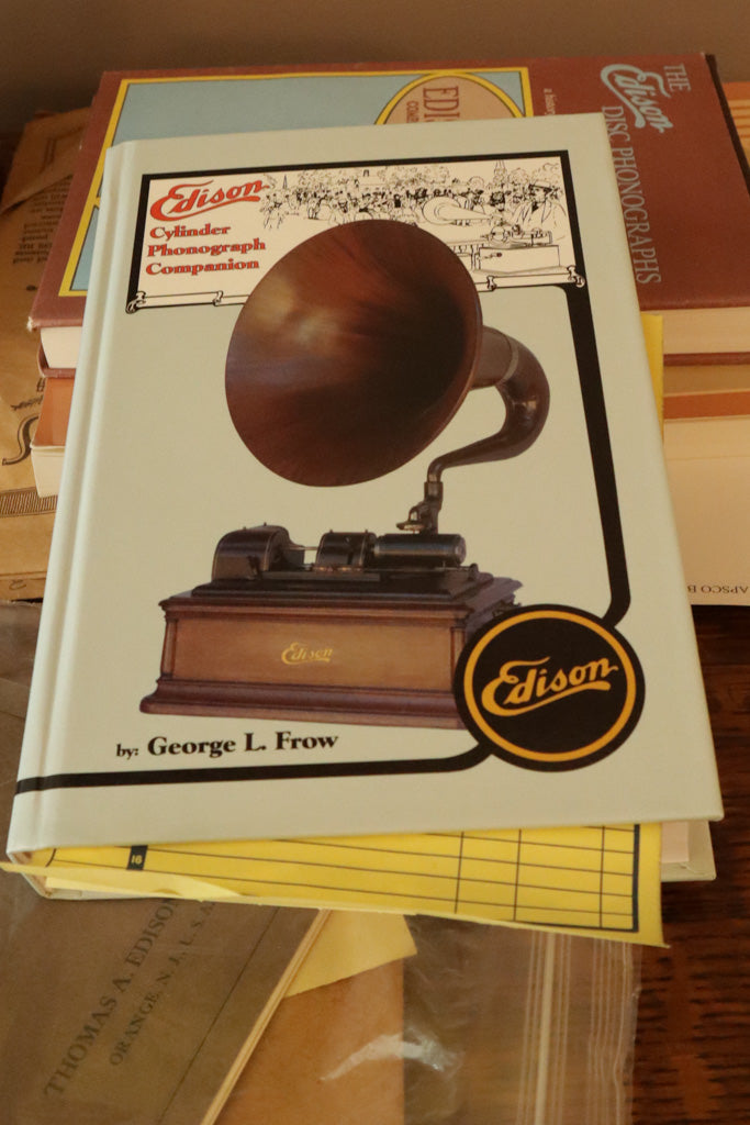 Edison Cylinder Phonograph Companion by George L. Frow – Collector’s Reference Book