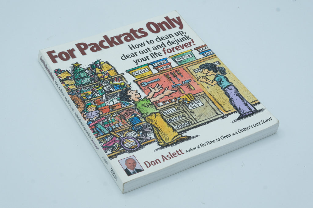 For Packrats Only by Don Aslett – How to Clean Up, Clear Out, and Dejunk Your Life Forever! (Paperback, 1991)