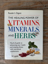 Load image into Gallery viewer, The Healing Power of Vitamins Minerals and Herbs Reader’s Digest

