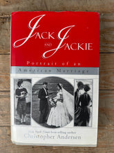 Load image into Gallery viewer, Jack and Jackie Portrait of an American Marriage by Christopher Andersen
