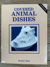 Load image into Gallery viewer, Covered Animal Dishes Identification Guide by Everett Grist Collector Reference Book
