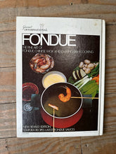 Load image into Gallery viewer, Gourmet International Fondue The Fine Art of Fondue Chinese Wok and Chafing Dish Cooking
