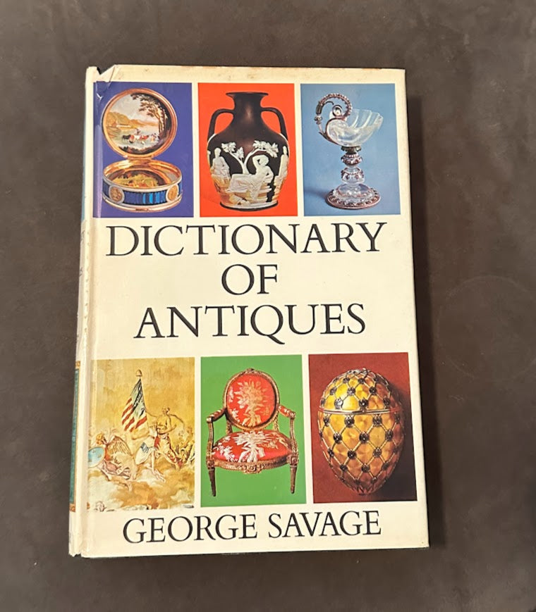 Dictionary of Antiques by George Savage – Illustrated Reference Book
