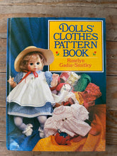 Load image into Gallery viewer, Dolls’ Clothes Pattern Book by Roselyn Gadia-Smitiley – Vintage Doll Sewing &amp; Pattern Guide
