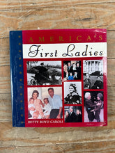 Load image into Gallery viewer, America’s First Ladies by Betty Boyd Caroli – Illustrated U.S. Presidential History Book
