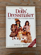 Load image into Gallery viewer, The Dolls’ Dressmaker Complete Pattern Book Venus A. Dodge Doll Clothing Sewing
