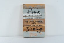 Load image into Gallery viewer, Sweet Bird 2017 In Our Home Blessings Rustic Wood Wall Sign Handmade
