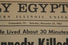 Load image into Gallery viewer, 1963 JFK Assassination Newspaper Daily Egyptian November 23 Kennedy Killed
