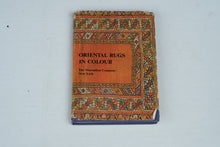 Load image into Gallery viewer, Oriental Rugs in Colour 1971 Hardcover Book Macmillan Vintage Rug Reference Guide
