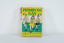 Load image into Gallery viewer, Carolyn Haywood Primrose Day 1942 First Edition Hardcover with Dust Jacket
