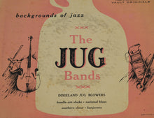 Load image into Gallery viewer, Backgrounds of Jazz: The Jug Bands – Dixieland Jug Blowers (Vault Originals EVAA-3009, 45 RPM EP)

