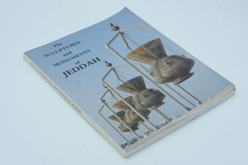 The Sculptures and Monuments of Jeddah – Photography by John French, Carruthers Publishing