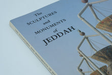 Load image into Gallery viewer, The Sculptures and Monuments of Jeddah – Photography by John French, Carruthers Publishing
