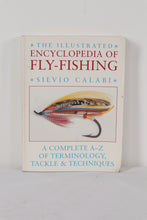 Load image into Gallery viewer, The Illustrated Encyclopedia of Fly-Fishing - Silvio Calabi
