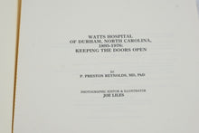 Load image into Gallery viewer, Watts Hospital Durham North Carolina 1895 1976 History Book Reynolds 1991
