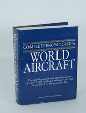 Load image into Gallery viewer, The Complete Encyclopedia of World Aircraft – Over 2,500 Aircraft – Edited by David Donald
