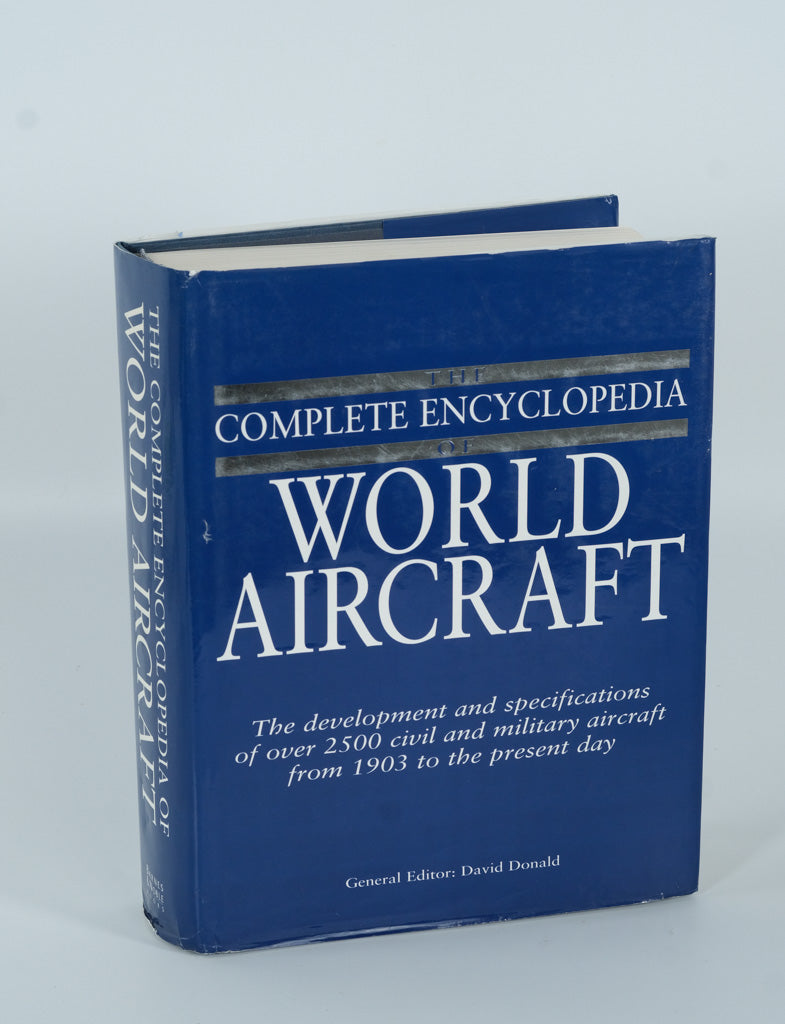 The Complete Encyclopedia of World Aircraft – Over 2,500 Aircraft – Edited by David Donald