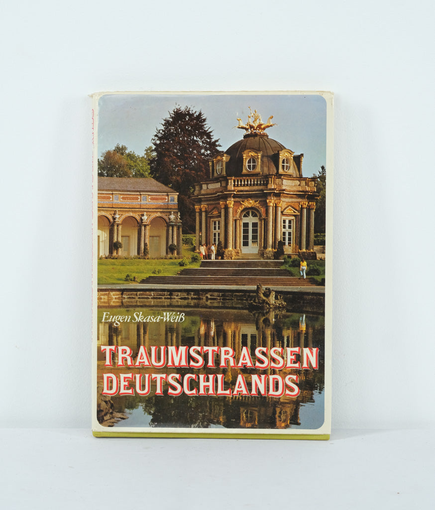 Traumstraßen Deutschlands by Eugen Skasa-Weiß (1973) Hardcover – German Scenic Roads & Travel Photography – Vintage Book