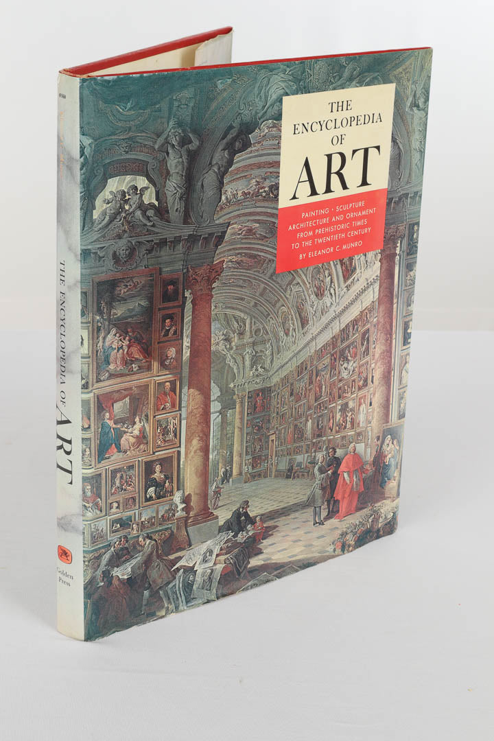 The Encyclopedia of Art by Eleanor C Munro