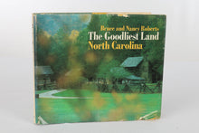 Load image into Gallery viewer, The Goodliest Land: North Carolina Hardcover, 1973
