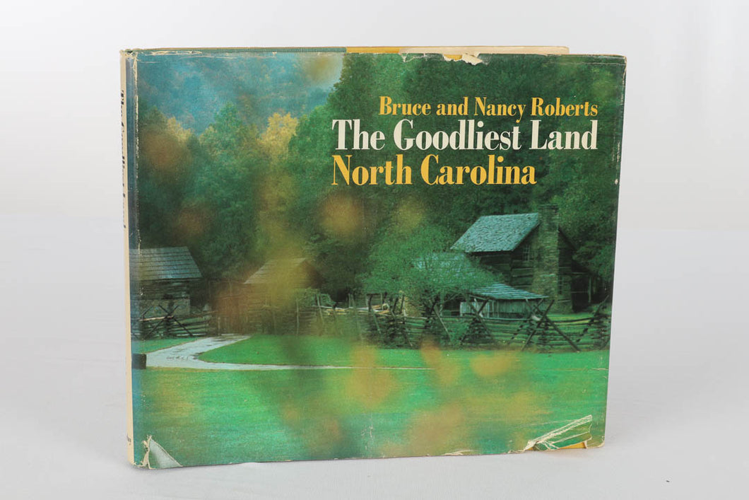 The Goodliest Land: North Carolina Hardcover, 1973